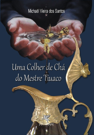 Capa do livro Uma Colher de Chá do Mestre Tiuaco I