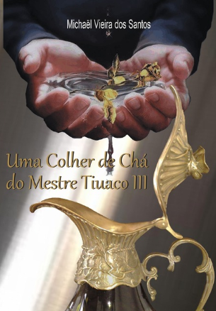 Capa do livro Uma Colher de Chá do Mestre Tiuaco III